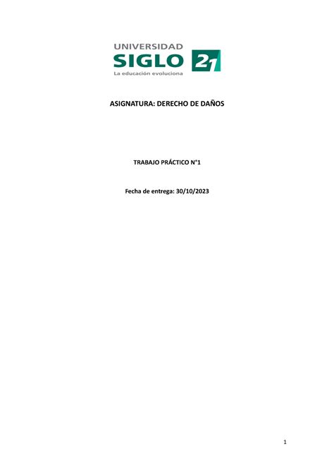 Tp 1 daños trabajo practico aprobado con 10 ASIGNATURA DERECHO DE