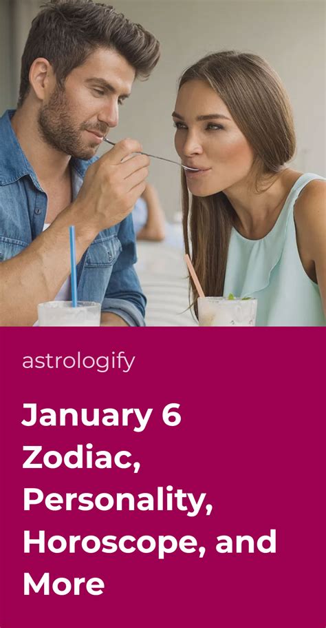 January 6 Zodiac, Personality, Horoscope, and More • Astrologify