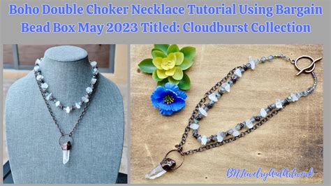 Boho Double Choker Necklace Tutorial Using Bargain Bead Box May 2023 Titled Cloudburst