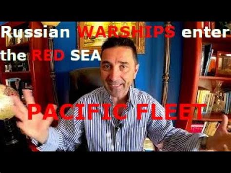 Russia Challenges Us Uk Germany In The Red Sea Russian Pacific Fleet