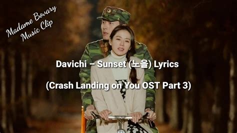 Davichi Sunset 노을 Lyrics Crash Landing On You Ost Part 3 Youtube