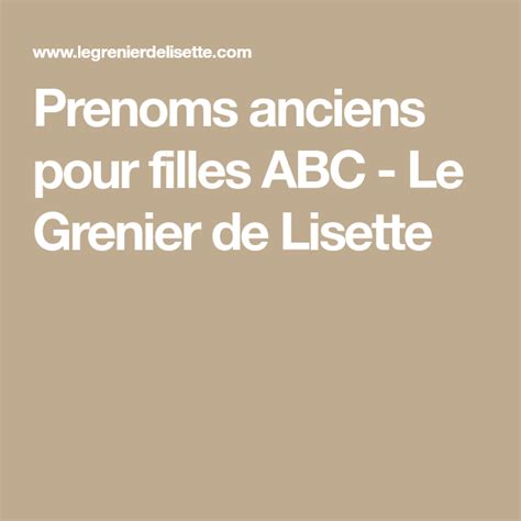 Pr Noms Anciens Pour Filles Commen Ant Par A B Et C Le Grenier De