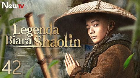 INDO SUBEP 42丨Legenda Biara Shaolin丨The Legend Of Shaolin Monastery丨