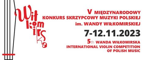 V Mi Dzynarodowy Konkurs Skrzypcowy Muzyki Polskiej Im Wandy