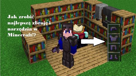 JAK ZROBIĆ NAJLEPSZĄ ZBROJE I NARZĘDZIA W MINECRAFT YouTube