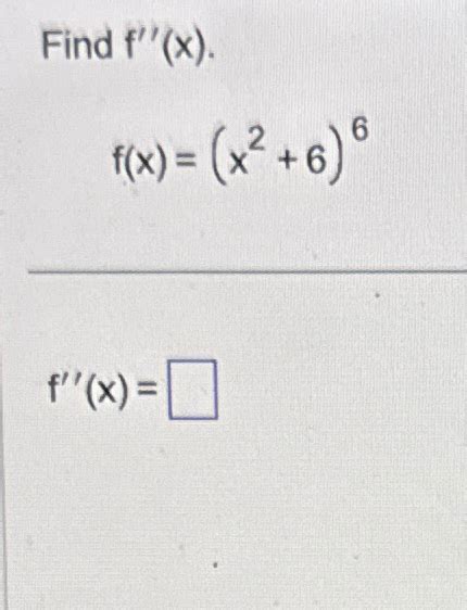 Solved Find F X F X X2 6 6f X