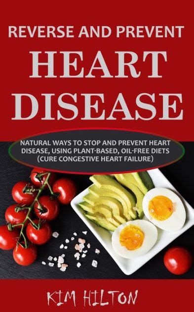 Reverse And Prevent Heart Disease Natural Ways To Stop And Prevent