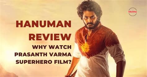 HanuMan Review 5 Reasons To Watch This Superhero Film