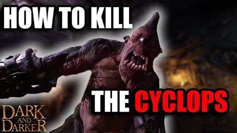 How To Kill The Cyclops Guide Dark And Darker Youtube