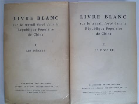 Livre Blanc Sur Le Travail Forc Dans La R Publique Populaire De Chine