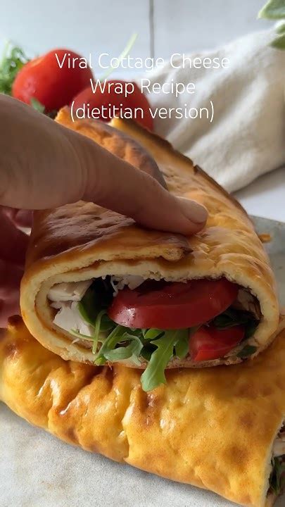 Viral Cottage Cheese Wrap Recipe 👌🏻 Dietitian Edition Full Recipe At