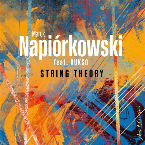 Marek Napiórkowski ft AUKSO String Theory Donos kulturalny