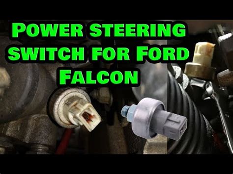 Ford Falcon Power Steering Pressure Switch Youtube