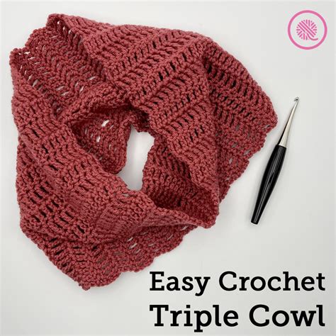 How To Crochet The Easy Triple Cowl GoodKnit Kisses