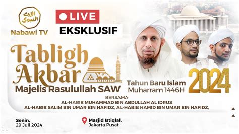 LIVE TABLIGH AKBAR Muharram 1446H Majelis Rasulullah SAW Masjid