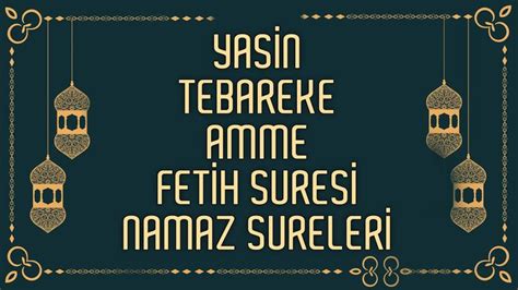 YASİN TEBAREKE AMME FETİH SURESİ ve NAMAZ SURELERİ Tıkla İstediğin