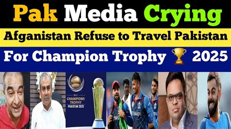 Pakistani Media Crying Afganistan Refuse To Travel Pakistan For