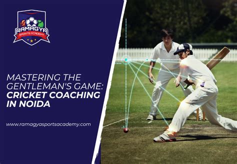 Best Cricket Coaching In Noida Ramagya Sports Academy