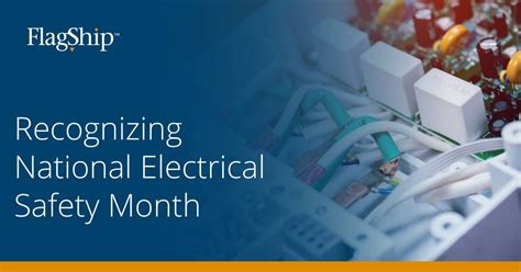 Recognizing National Electrical Safety Month