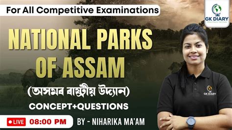 National Parks Of Assam Concept Questions