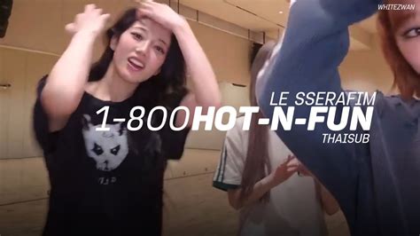 THAISUB แปลไทย HOT N FUN LE SSERAFIM YouTube