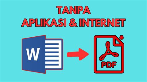 Cara Merubah File Word Ke Pdf Tanpa Aplikasi Dan Internet Youtube