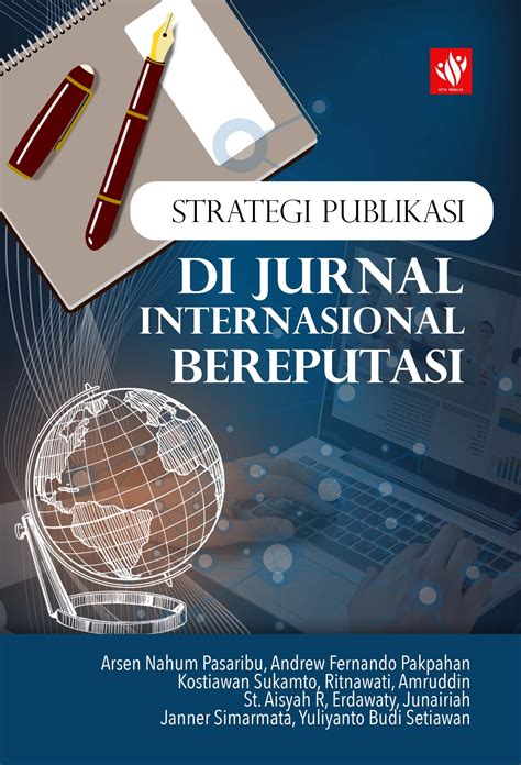 Strategi Publikasi Di Jurnal Internasional Bereputasi Kita Menulis