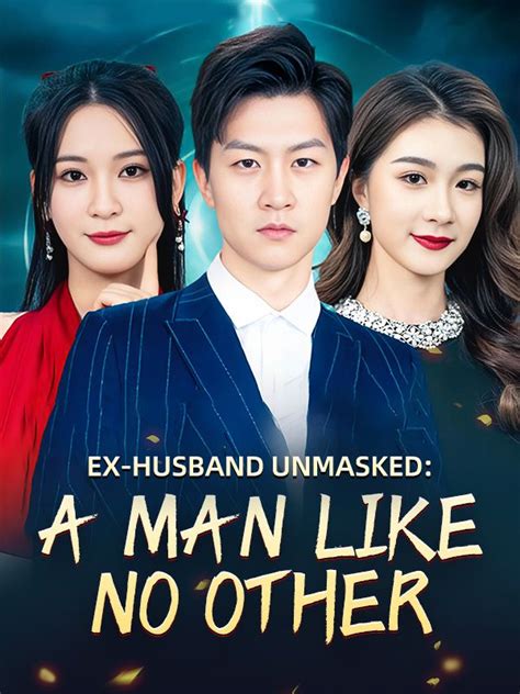 Ex Husband Unmasked A Man Like No Other Episode 2 Dramabox