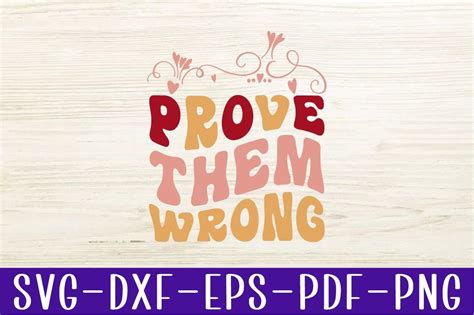 Prove Them Wrong Inspirational Svg Gráfico por SVG Design Art