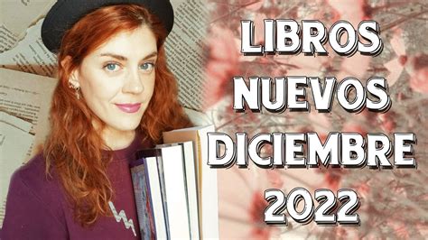 Libros Nuevos Diciembre 2022 🌷entre Tulipanes🌷 Youtube