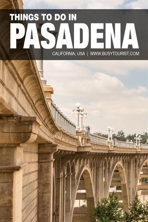 30 Best Fun Things To Do In Pasadena California Cool Places To