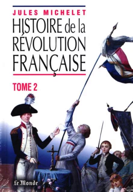 Histoire De La R Volution Fran Aise Tome Jules Michelet Comme Neuf