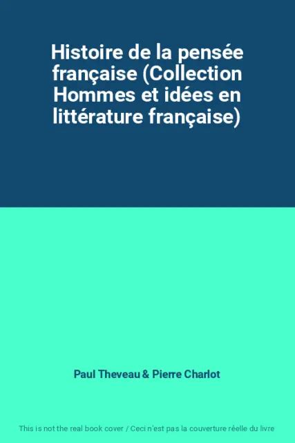 Histoire De La Pens E Fran Aise Collection Hommes Et Id Es En