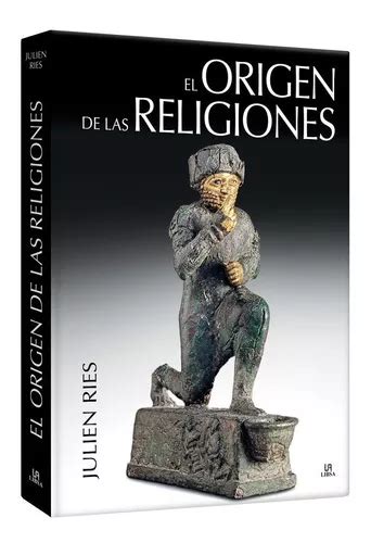 El Origen De Las Religiones Julien Ries Mercadolibre