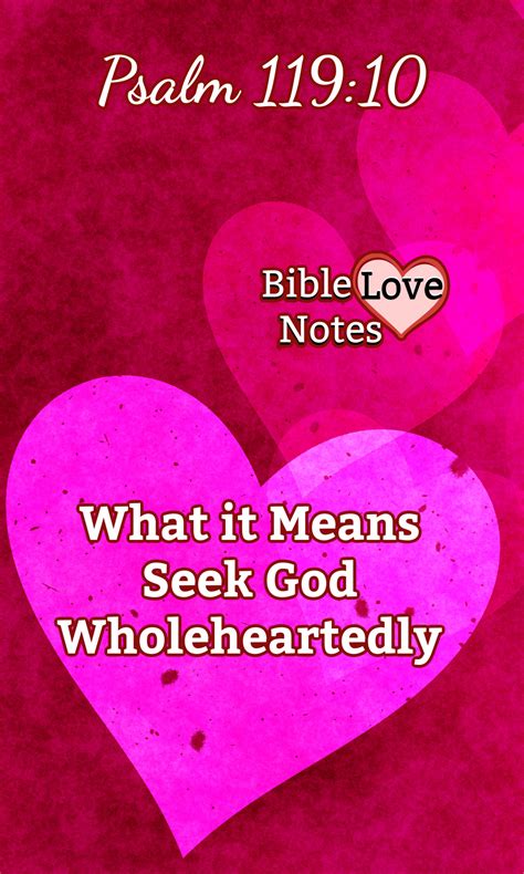 Bible Love Notes Seek God Wholeheartedly