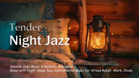 Tender Saxophone Jazz At Late Night Calm Jazz Instrumental For