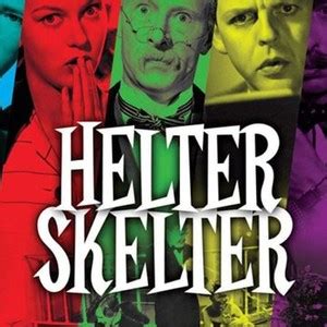 Helter Skelter - Rotten Tomatoes