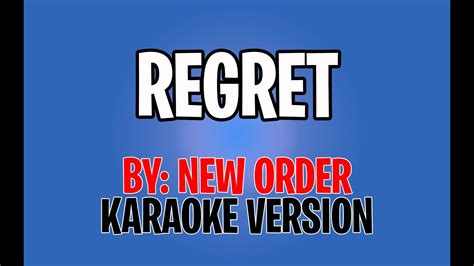 New Order Regret Karaoke Version Youtube