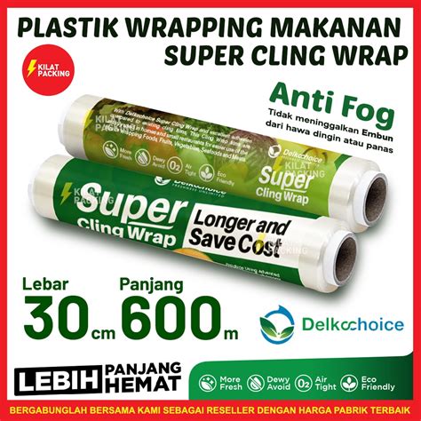 Jual Plastik Wrapping Makanan Super Cling Wrap 30CM X 600M Shopee