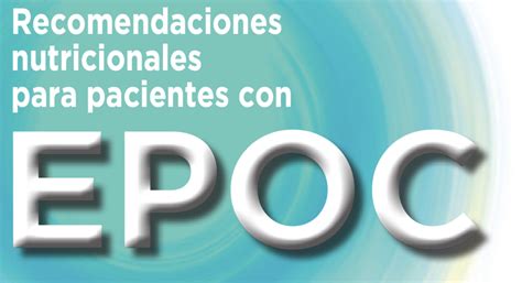 Recomendaciones Nutricionales Para Pacientes Con EPOC Grupo Menarini