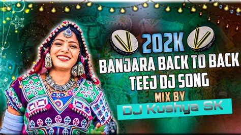 Banjara Old Vs New Song 2024 Banjara Back To Back Banjara Dj Song