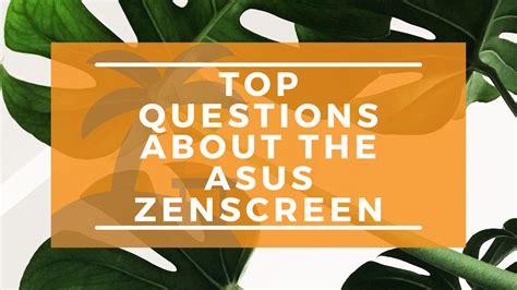 The MOST Asked Questions About the ASUS ZenScreen