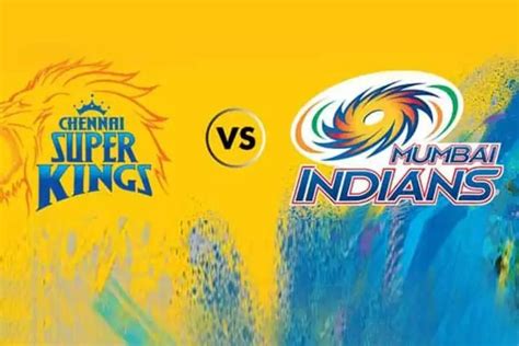 Ipl 2024 Csk Vs Mi क्या चेन्नई लगाएगी जीत का चौका या मुंबई मारेगी