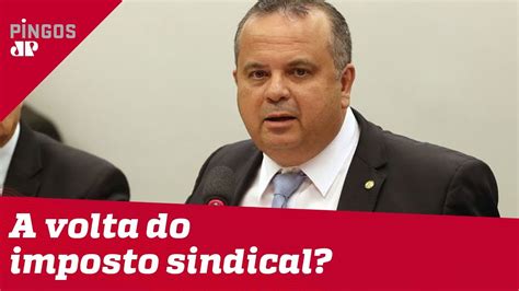 Governo Prepara Volta Do Imposto Sindical Youtube