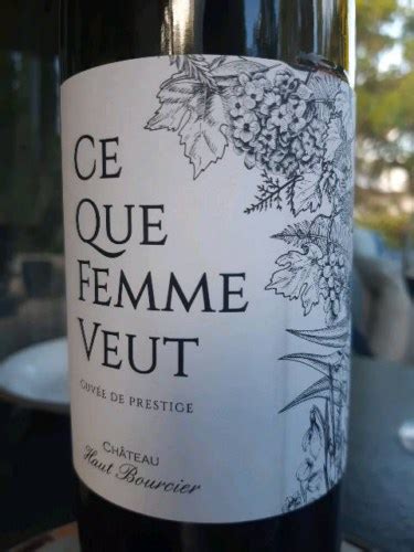 Ch Teau Haut Bourcier Ce Que Femme Veut Cuv E De Prestige Vivino Hong