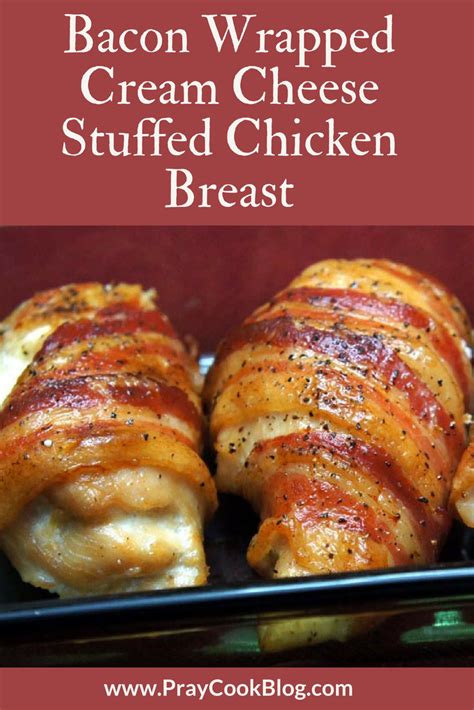 15 Easy Bacon Wrapped Cream Cheese Stuffed Chicken Breasts The Best Ideas For Recipe Collections