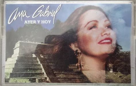 Cassette De Ana Gabriel Ayer Y Hoy 370 2902 Cuotas sin interés