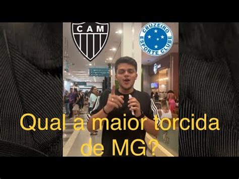 QUAL A MAIOR TORCIDA DE MINAS Atlético MG X Cruzeiro YouTube