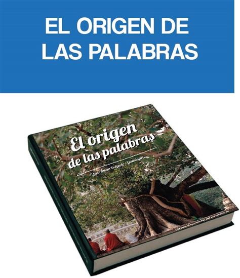 El Origen De Las Palabras Escuelanaldelatrova