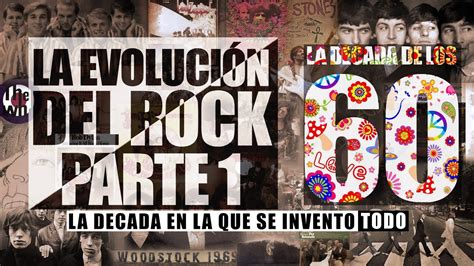 La Evolución Del Rock Parte 1 Los 60 Historia Del Rock Acordes